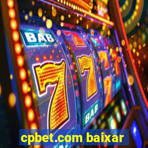 cpbet.com baixar